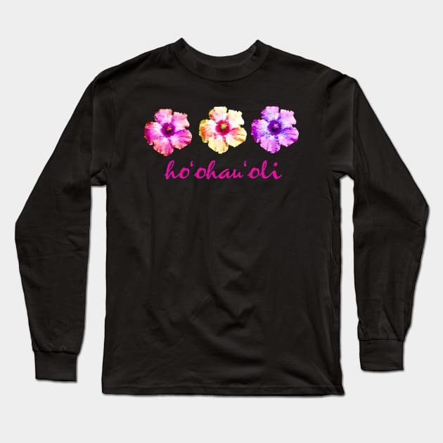 Give Joy - Hawaiian Aloha Hibiscus Design - Hawaiian Language Long Sleeve T-Shirt by Organicgal Graphics